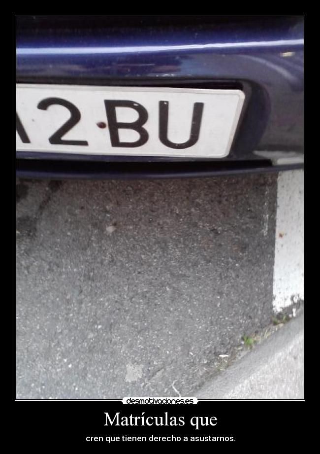 Matrículas que -