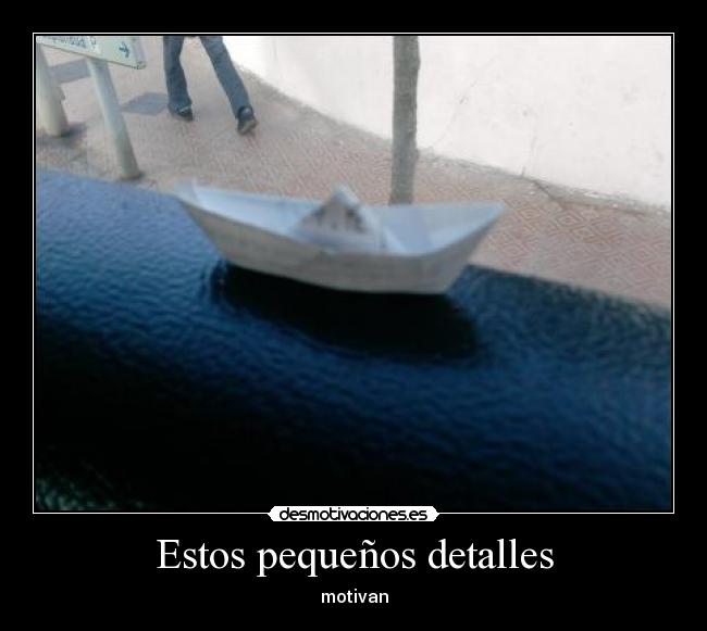 Estos pequeños detalles - motivan