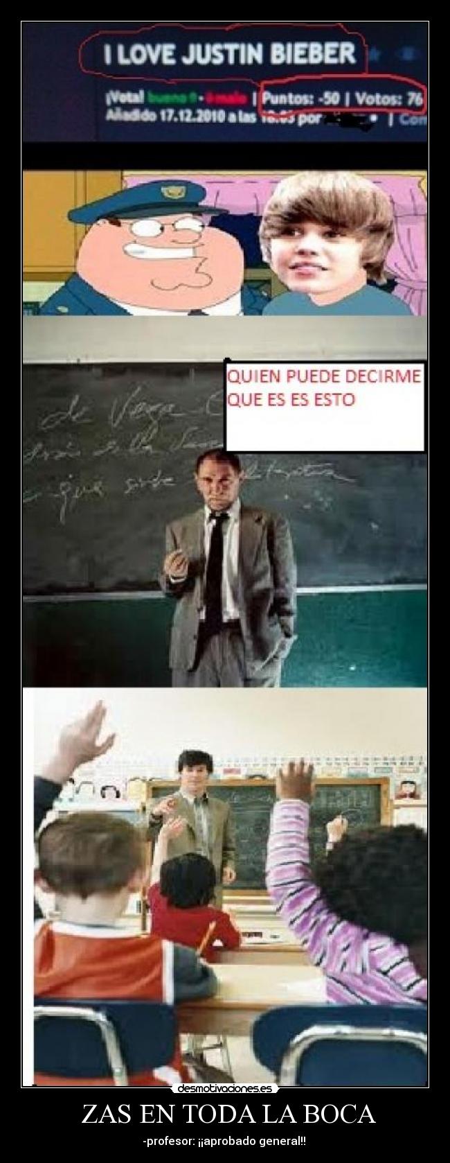 ZAS EN TODA LA BOCA - -profesor: ¡¡aprobado general!!