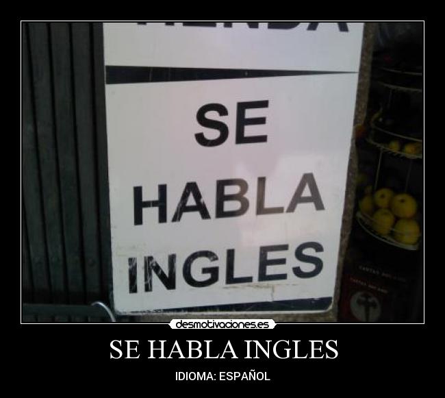 SE HABLA INGLES - 
