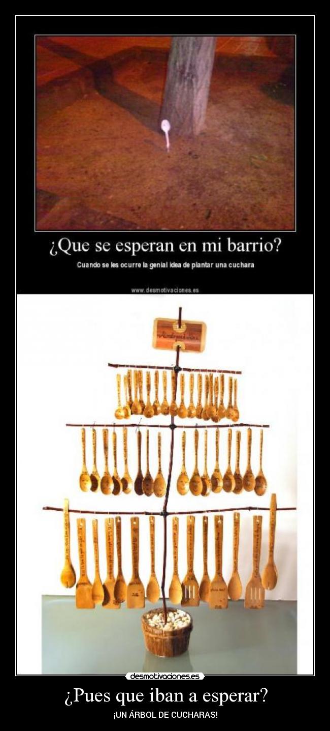 carteles arbol cucharas tetas culos motivacion desmotivacion desmotivaciones