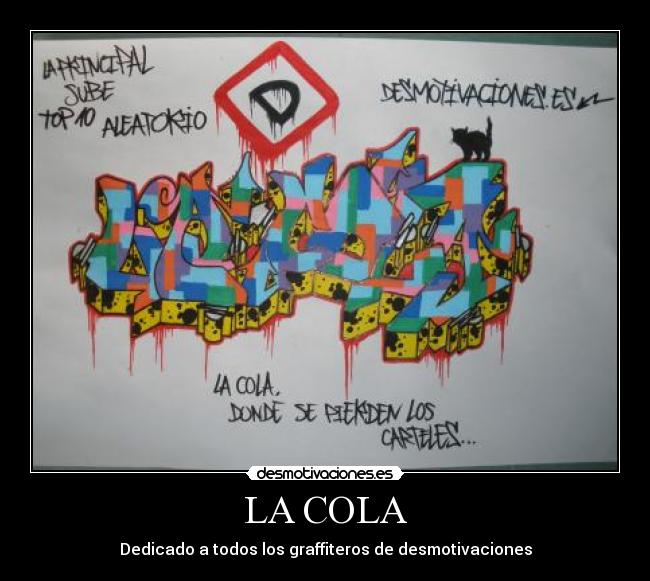 LA COLA - Dedicado a todos los graffiteros de desmotivaciones