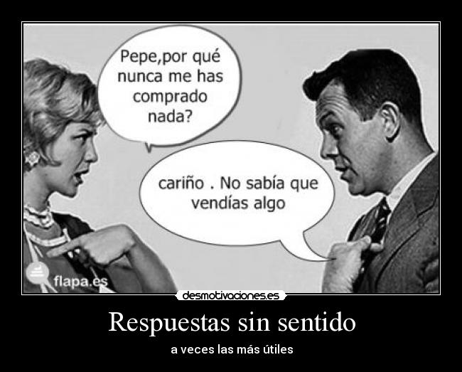 Respuestas sin sentido - a veces las más útiles