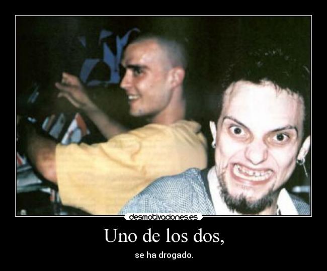 Uno de los dos, - 