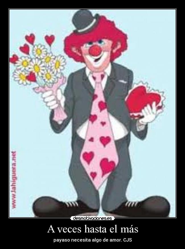 A veces hasta el más - 