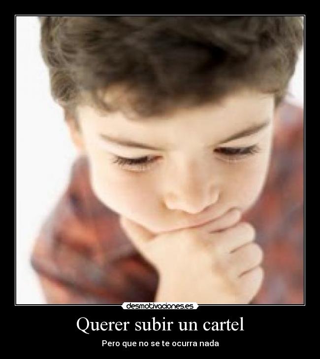 carteles cartelsubir desmotivaciones