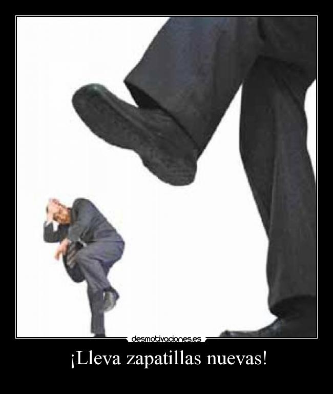 ¡Lleva zapatillas nuevas! -