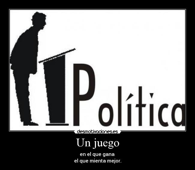 carteles politica desmotivaciones