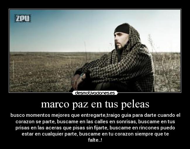 marco paz en tus peleas -