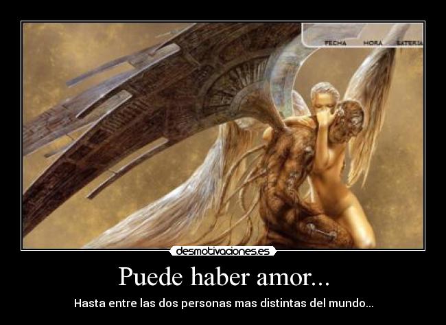 Puede haber amor... - Hasta entre las dos personas mas distintas del mundo...