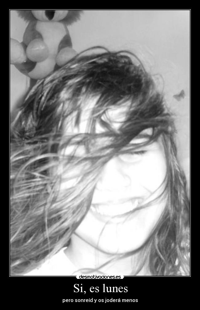 Si, es lunes -