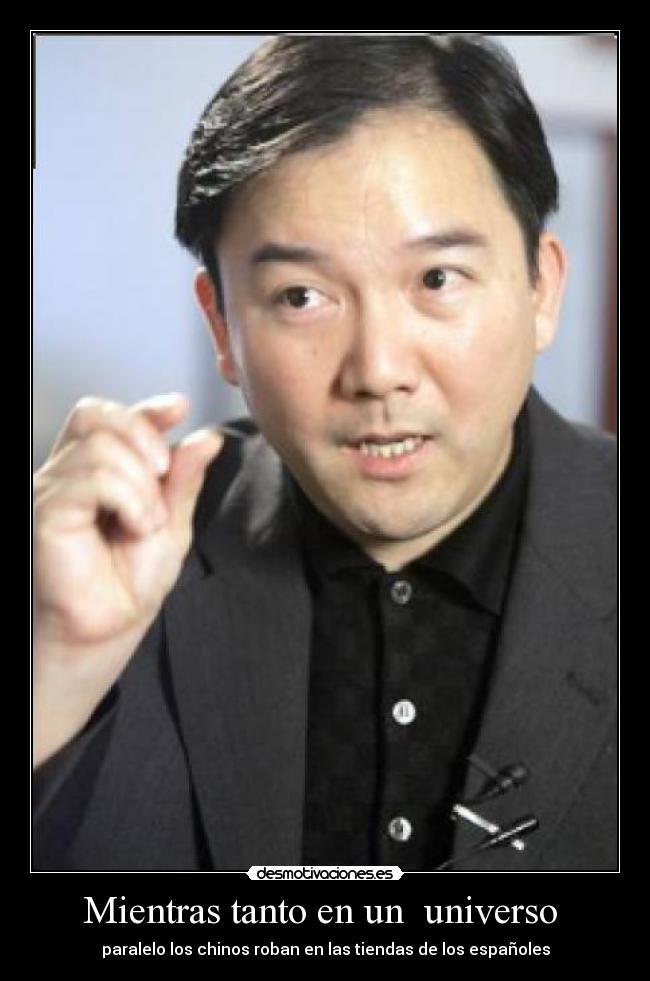Mientras tanto en un universo - paralelo los chinos roban en las tiendas de los españoles