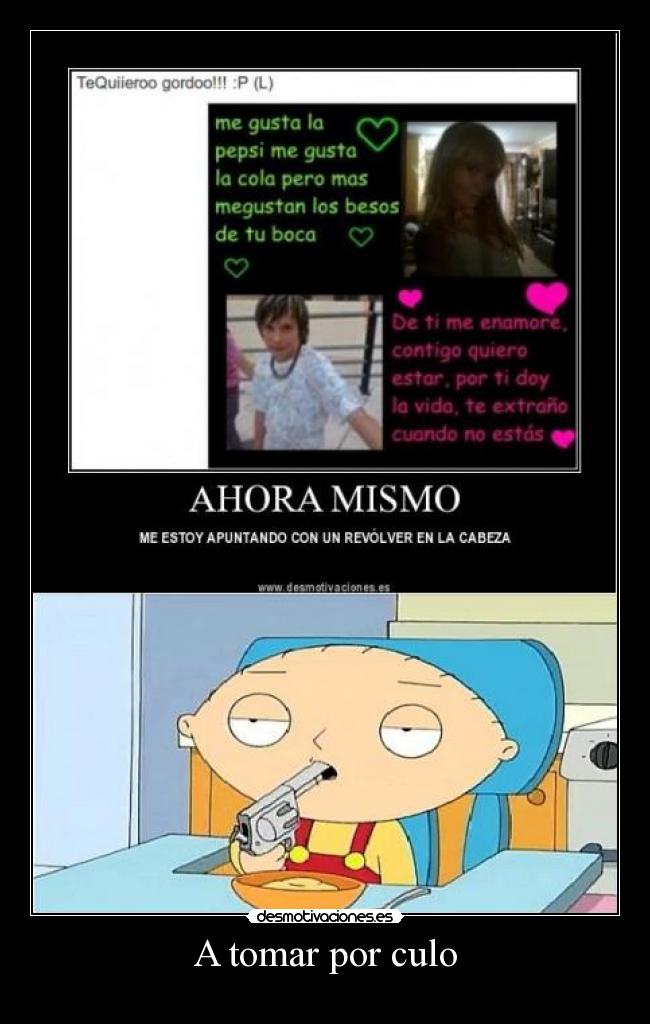 A tomar por culo -