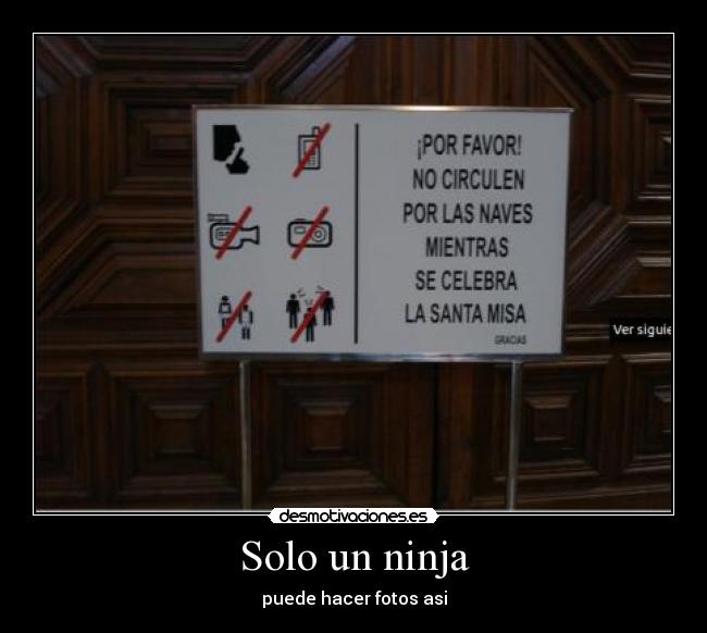 Solo un ninja - puede hacer fotos asi