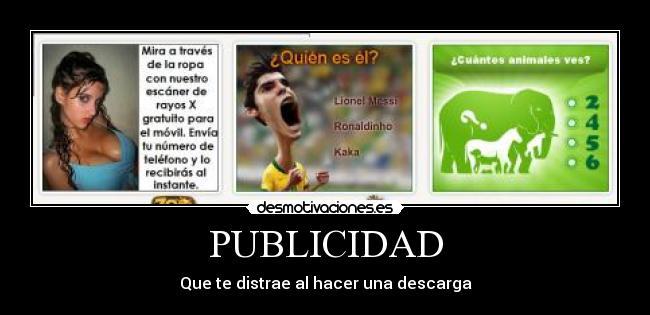 PUBLICIDAD - Que te distrae al hacer una descarga