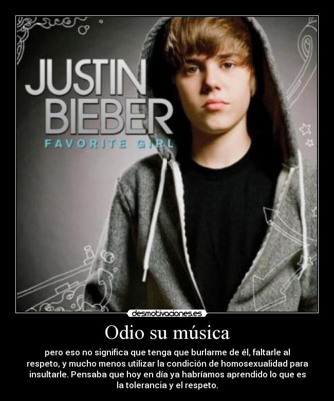 carteles odio musica justin bieber desmotivaciones