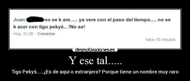 Y ese tal..... - 