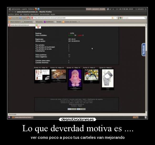 Lo que deverdad motiva es .... - ver como poco a poco tus carteles van mejorando