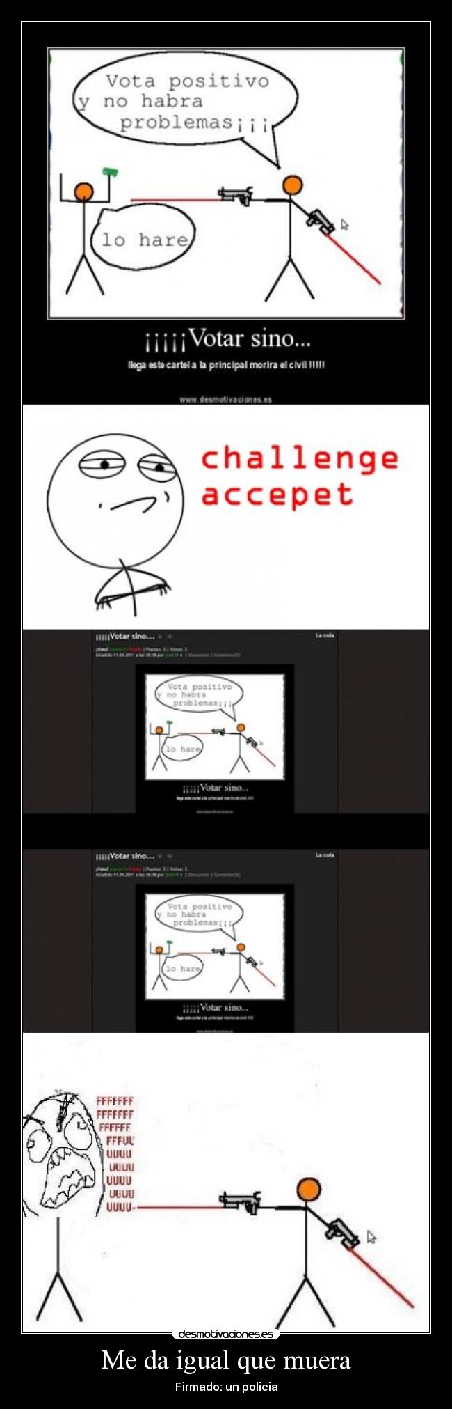 Me da igual que muera - Firmado: un policia