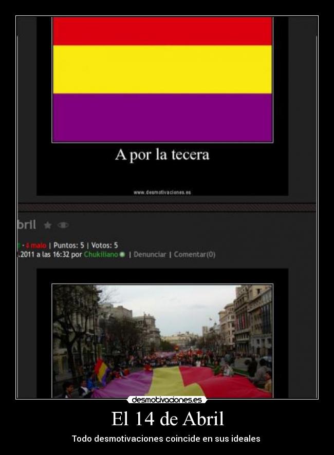El 14 de Abril - Todo desmotivaciones coincide en sus ideales