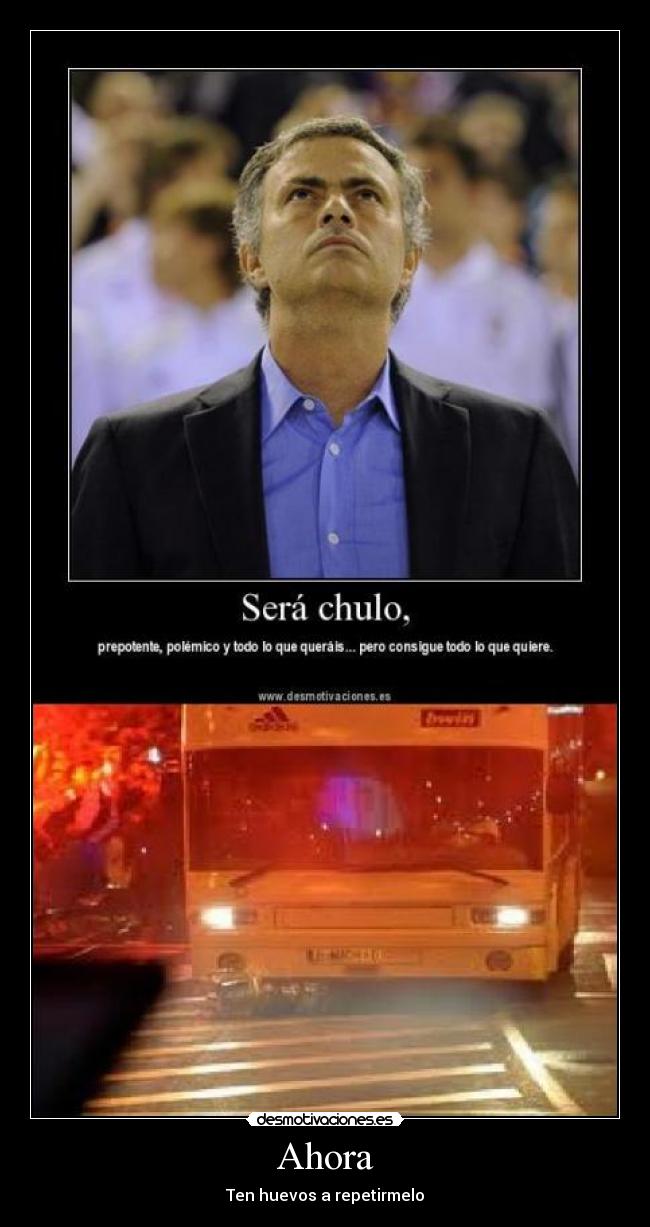 Ahora - Ten huevos a repetirmelo