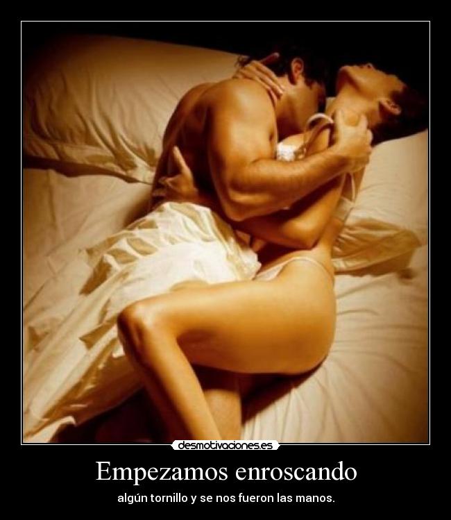 Empezamos enroscando -