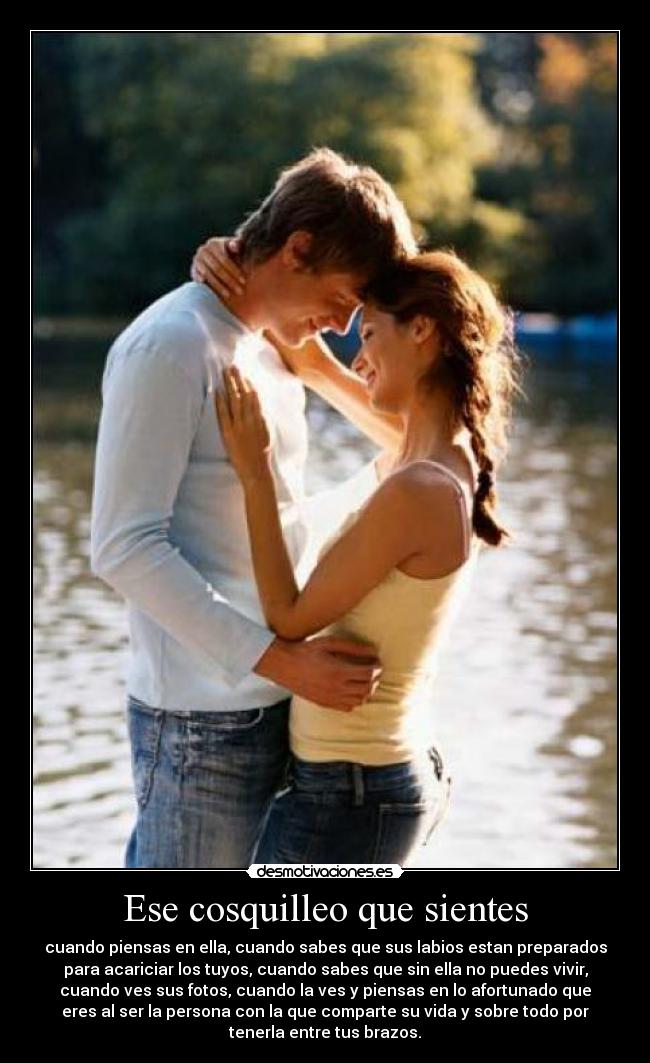 Ese cosquilleo que sientes -