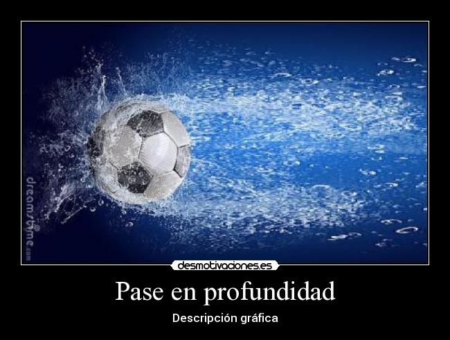 Pase en profundidad -