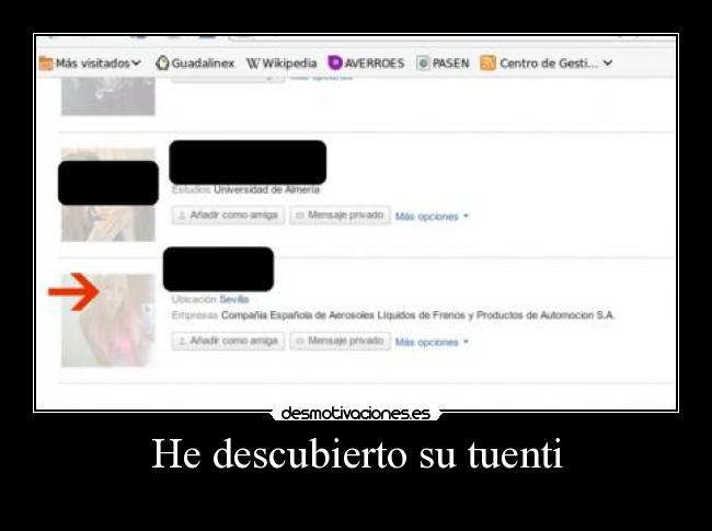 He descubierto su tuenti -