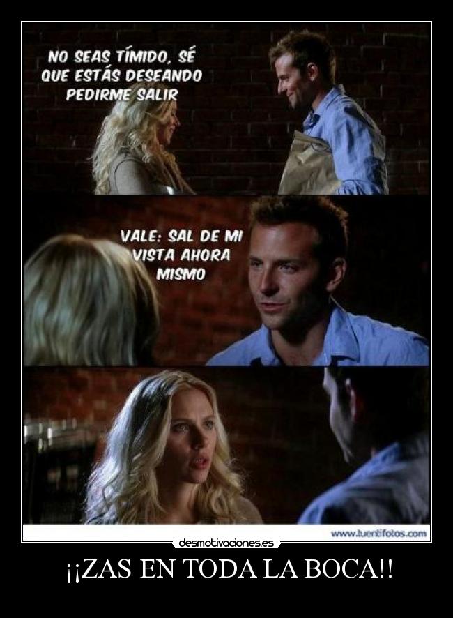 ¡¡ZAS EN TODA LA BOCA!! - 