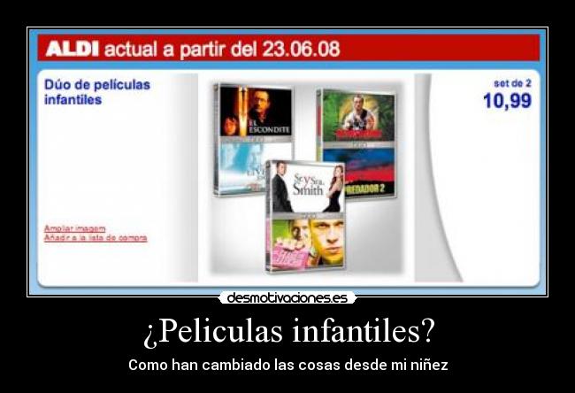 ¿Peliculas infantiles? -