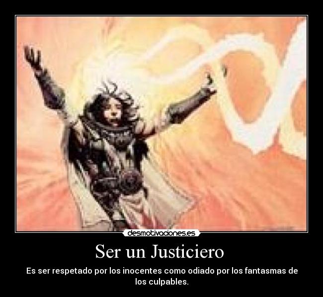 Ser un Justiciero -