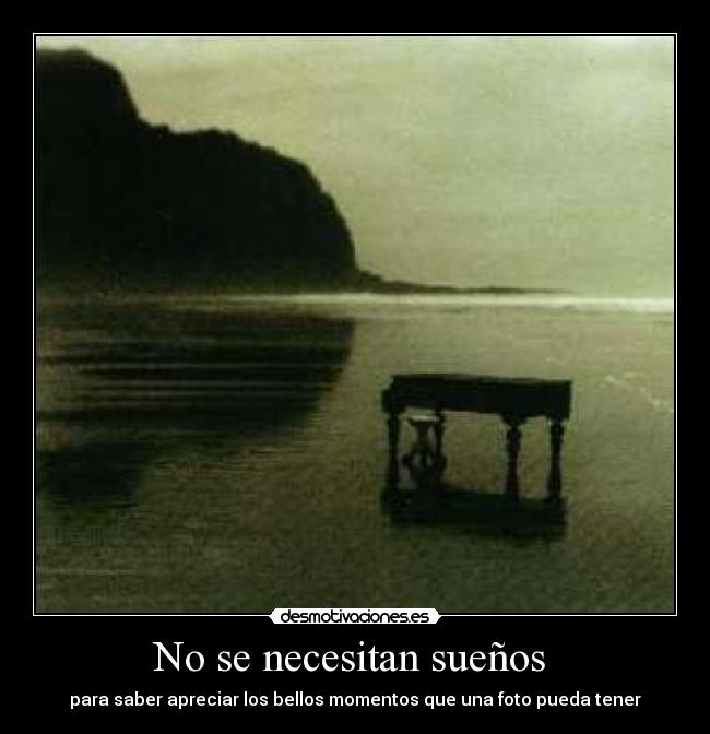 No se necesitan sueños  - 