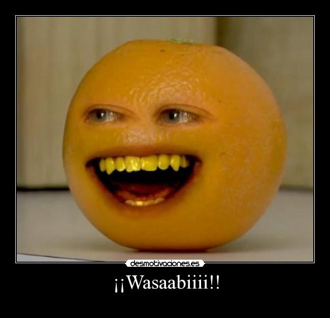 ¡¡Wasaabiiii!! -