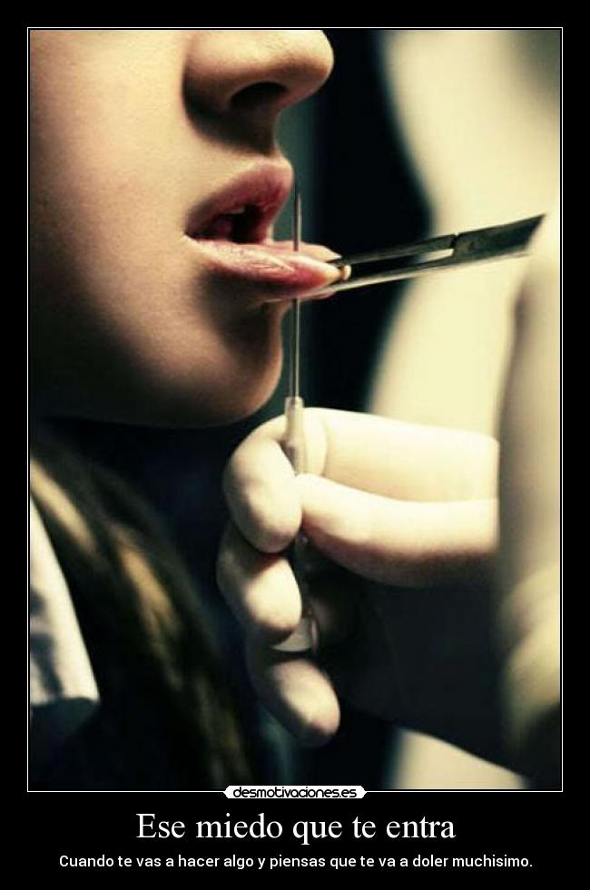 Ese miedo que te entra - 