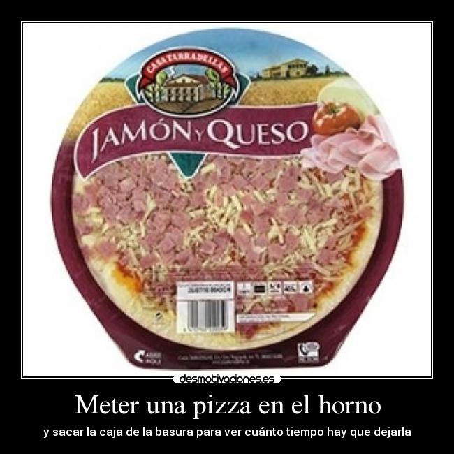 Meter una pizza en el horno - 