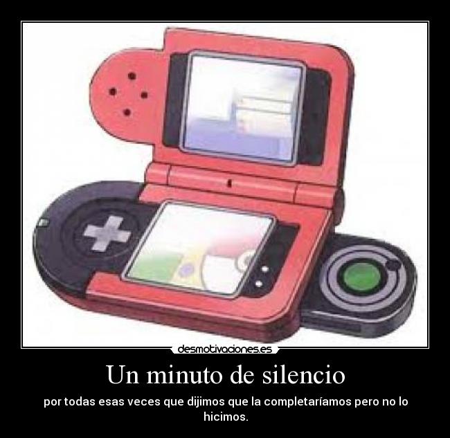 Un minuto de silencio - por todas esas veces que dijimos que la completaríamos pero no lo hicimos.