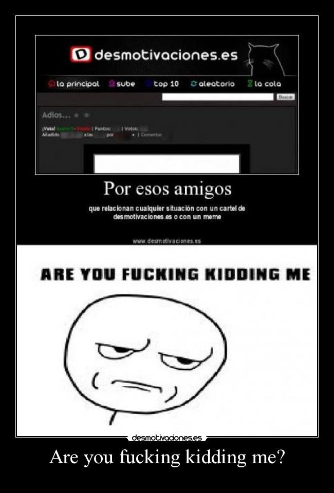 Are you fucking kidding me? - 