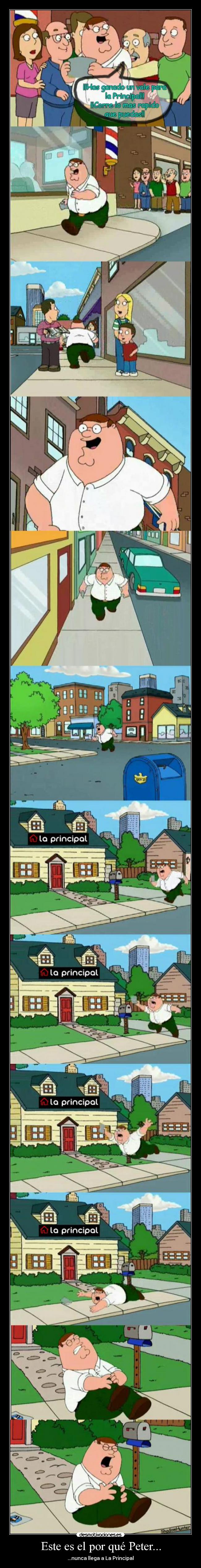 Este es el por qué Peter... - ...nunca llega a La Principal