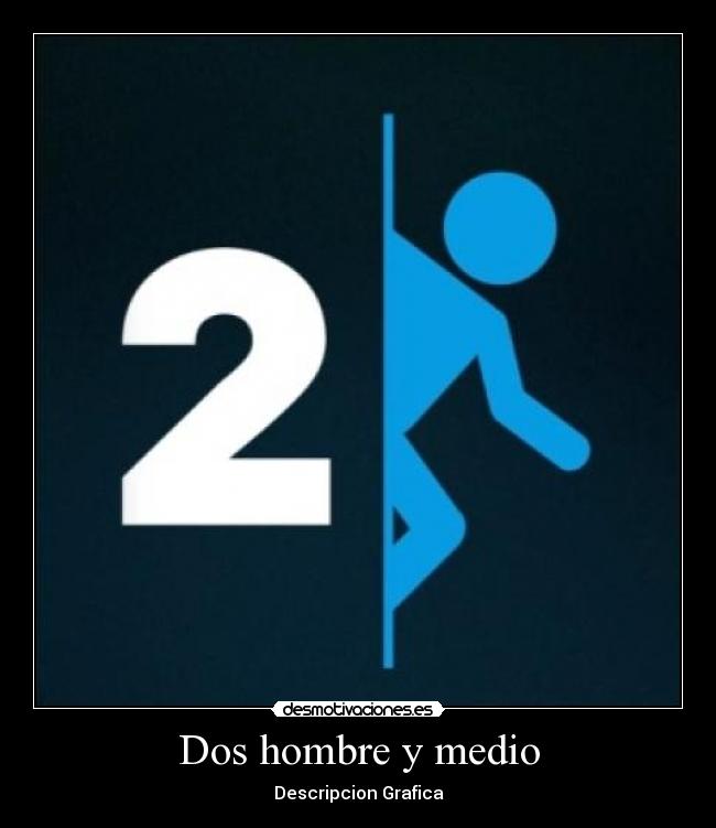 Dos hombre y medio - 