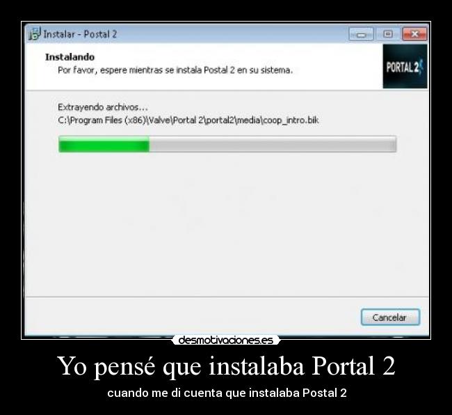 Yo pensé que instalaba Portal 2 - 