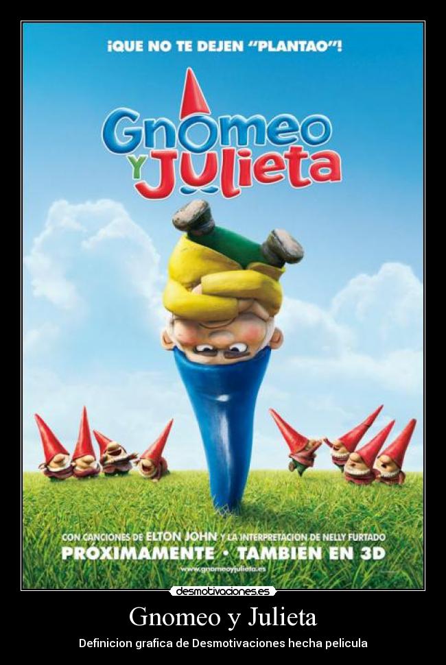Gnomeo y Julieta - Definicion grafica de Desmotivaciones hecha pelicula