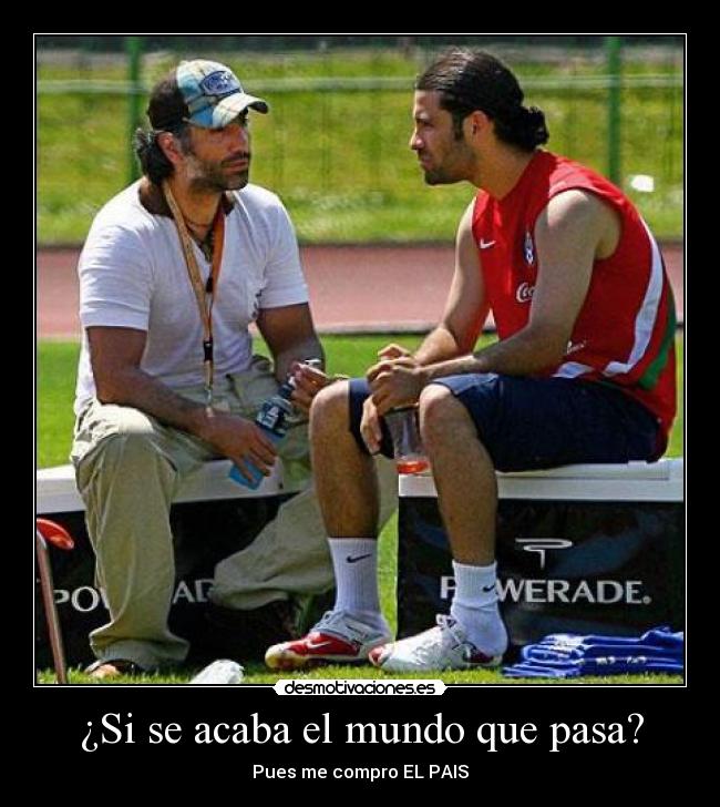 ¿Si se acaba el mundo que pasa? - Pues me compro EL PAIS