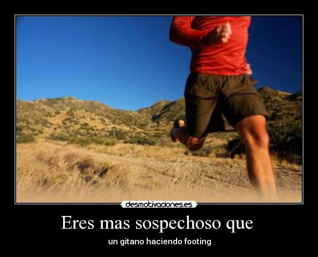 carteles sospechoso gitano footing desmotivaciones