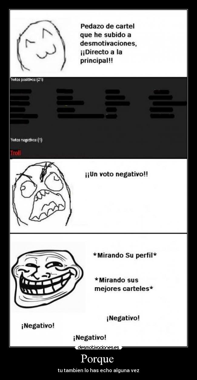 Porque  - tu tambien lo has echo alguna vez