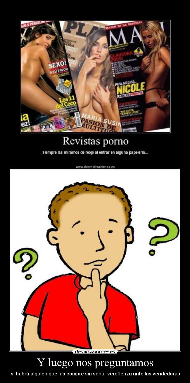 Y luego nos preguntamos -