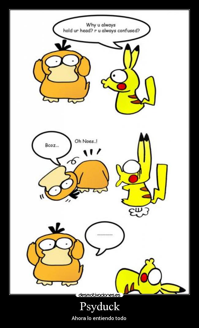 Psyduck - Ahora lo entiendo todo 