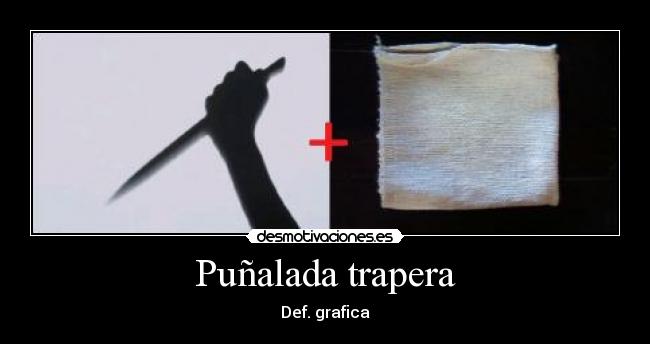 Puñalada trapera - 