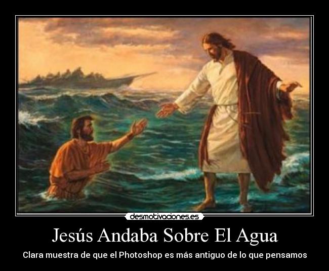 Jesús Andaba Sobre El Agua - 
