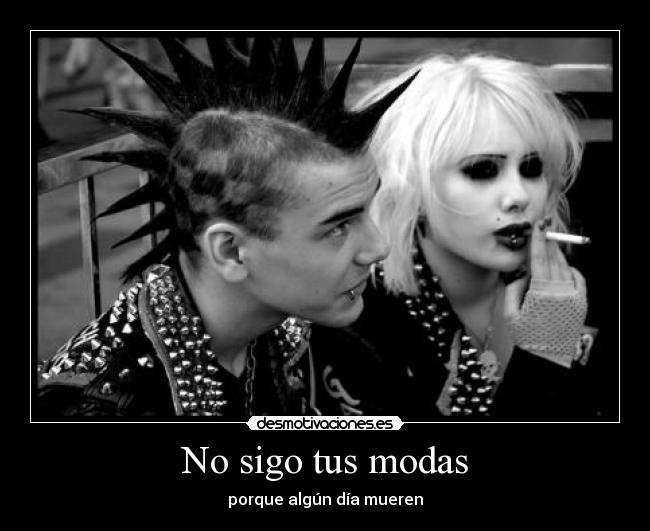 No sigo tus modas - 